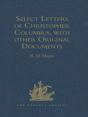 cover image of Select Letters of Christopher Columbus, with other Original Documents, relating to his Four Voyages to the New World